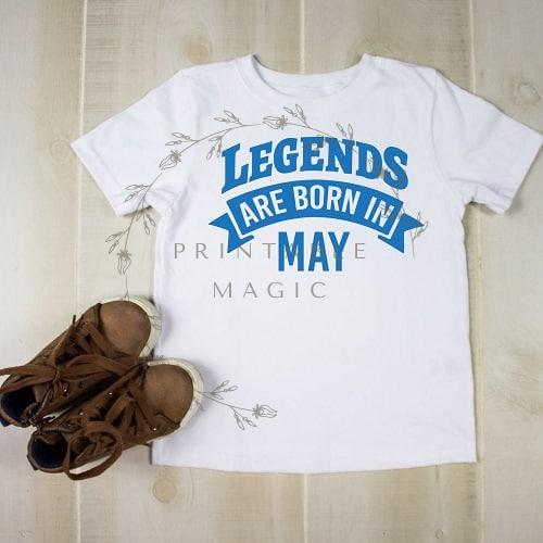 Legends are Born in May SVG file for Cricut and Scan N Cut cutting machines. Shown on  kids t-shirt