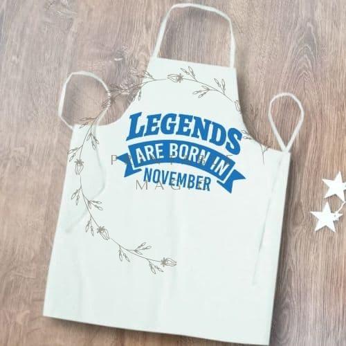 Legends are Born in November SVG file for Cricut and Scan N Cut cutting machines. Shown on BBQ apron