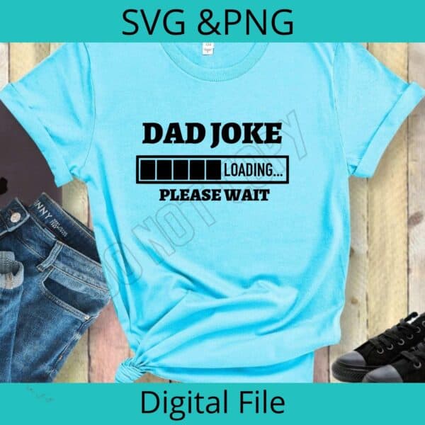 Dad Joke Loading SVG mockup Aqua T-Shirt