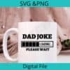 Coffee Mug Mockup with Dad Joke Loading