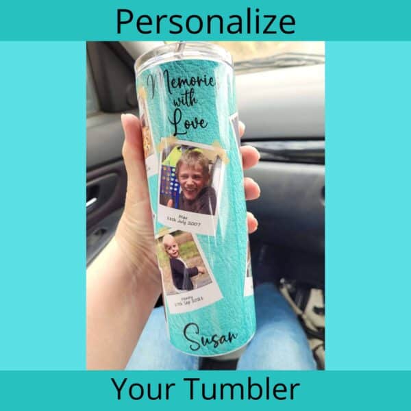 Memory tumbler personalized with 10 photos. great for travelling, keeping your drink hot or cold for hours.